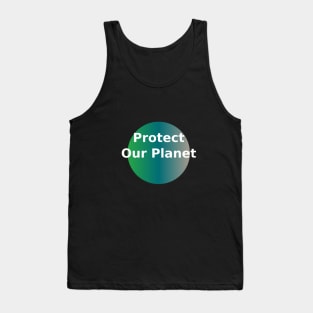 Protect our planet Tank Top